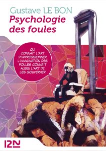 Psychologie des foules Psychologie des foules
