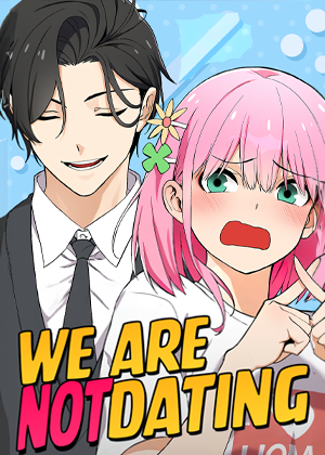 We Are Not Dating! We Are Not Dating!