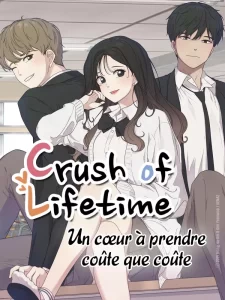 Crush of a Lifetime Crush of a Lifetime