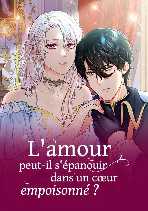 L’amour peut-il s’épanouir dans un cœur empoisonné ? L’amour peut-il s’épanouir dans un cœur empoisonné ?