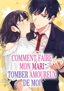Comment faire mon mari tomber amoureux de moi Comment faire mon mari tomber amoureux de moi