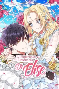 L’Impérieux Destin du Dr. Elise L’Impérieux Destin du Dr. Elise