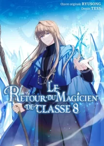 Le Retour du magicien de classe 8 Le Retour du magicien de classe 8