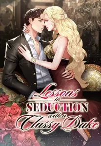 Lessons of Seduction with a Classy Duke Lessons of Seduction with a Classy Duke