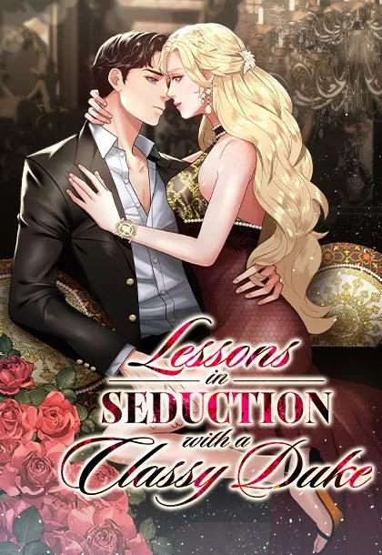 Lessons of Seduction with a Classy Duke Lessons of Seduction with a Classy Duke