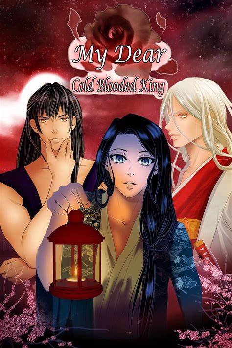 My Dear Cold-Blooded King My Dear Cold-Blooded King