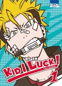Kid I Luck ! Kid I Luck !