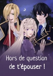 Hors de question de t’épouser ! Hors de question de t’épouser !