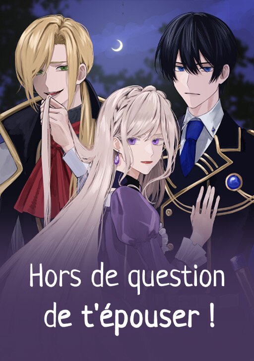 Hors de question de t’épouser ! Hors de question de t’épouser !