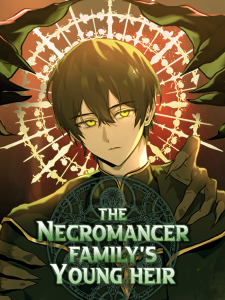 The Necromancer Family’s Young Heir The Necromancer Family’s Young Heir
