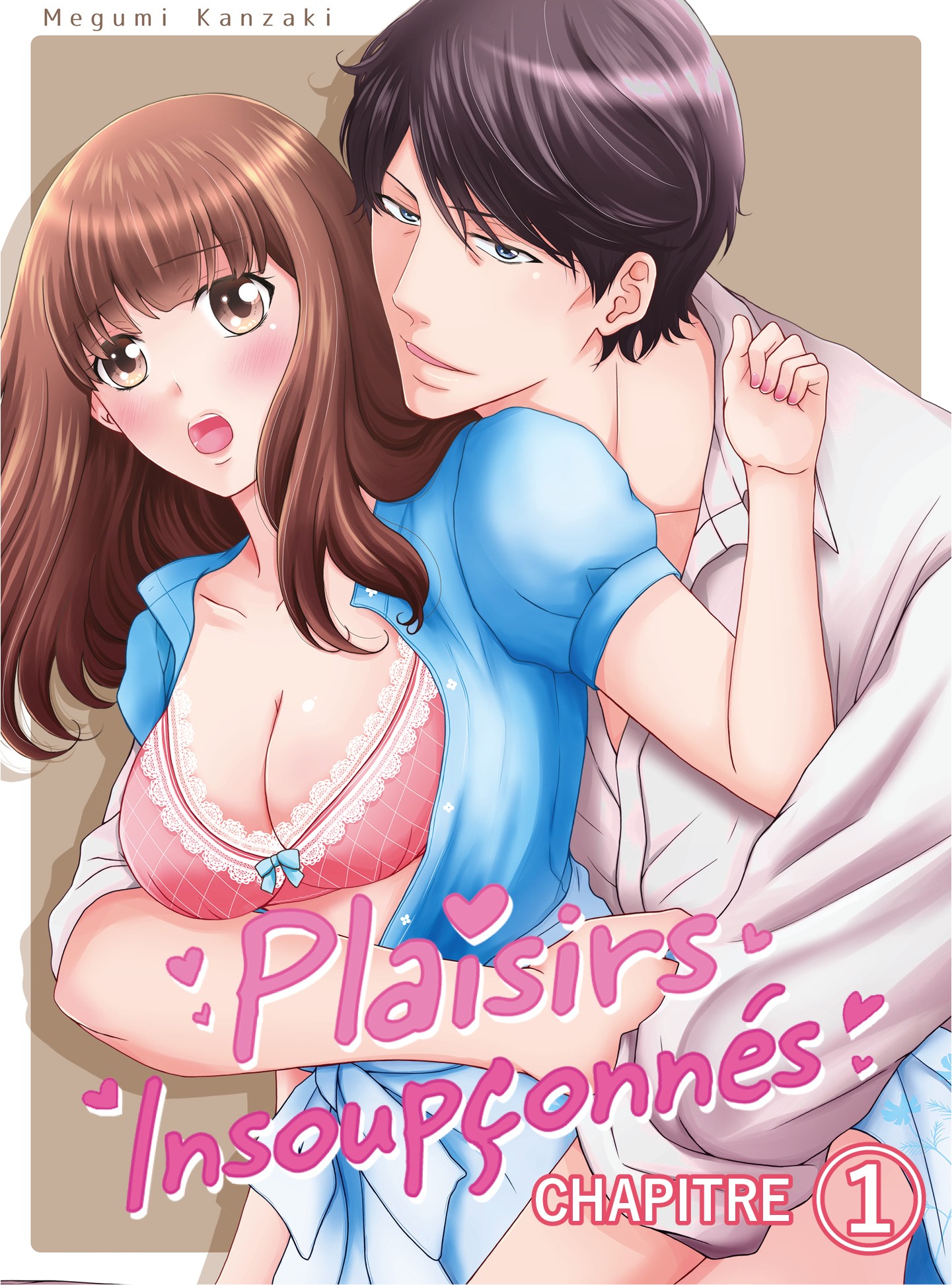 Plaisirs insoupçonnés Plaisirs insoupçonnés