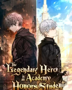 Legendary Hero Is an Academy Honors Student Legendary Hero Is an Academy Honors Student