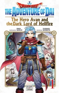 Dragon Quest – The Adventure of Daï – The Hero Avan and the Dark Lord of Hellfire Dragon Quest – The Adventure of Daï – The Hero Avan and the Dark Lord of Hellfire