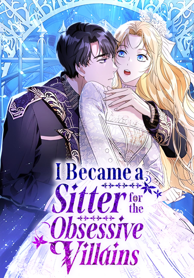 I Became a Sitter for the Obsessive Villains