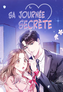 Sa journée secrète