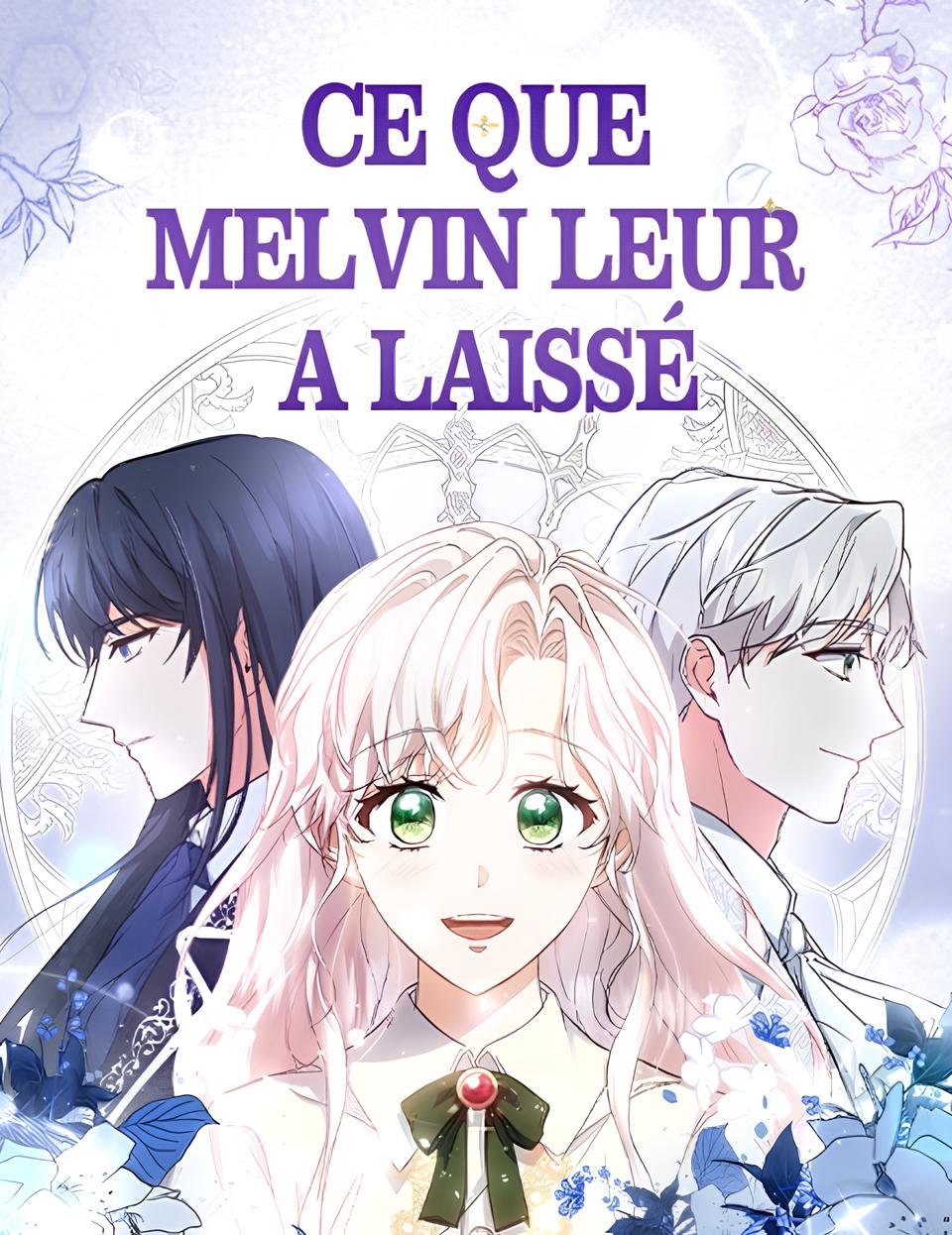 Ce que Melvin leur a laissé