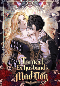 I Tamed My Ex-Husband’s Mad Dog I Tamed My Ex-Husband’s Mad Dog