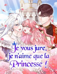 Je vous jure, je n’aime que la Princesse ! Je vous jure, je n’aime que la Princesse !