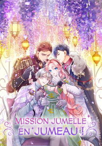 Mission jumelle en jumeau ! Mission jumelle en jumeau !