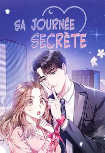 Sa journée secrète