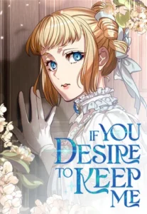 If You Desire to Keep Me