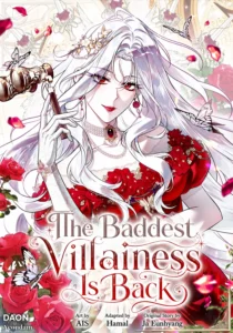 The Baddest Villainess Is Back The Baddest Villainess Is Back